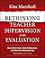 Rethinking Teacher Supervision and Evaluation: How to Work Smart, Build Collaboration, and Close the Achievement Gap