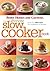 The Ultimate Slow Cooker Book: More Than 400 Recipes from Appetizers to Desserts
