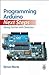 Programming Arduino Next Steps: Going Further with Sketches