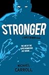 Stronger by Michael          Carroll