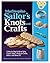 Marlinspike Sailor's Arts and Crafts: A Step-by-Step Guide to Tying Classic Sailor's Knots to Create, Adorn, and Show Off