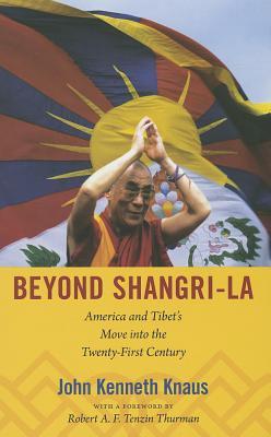 Beyond Shangri-La: America and Tibet's Move into the Twenty-First Century