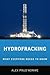 Hydrofracking: What Everyone Needs to Know®
