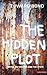 The Hidden Plot: Notes on t...