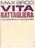 Vita battagliera: Autobiografia