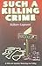 Such a Killing Crime by Robert Lopresti