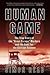 Human Game: The True Story of the 'Great Escape' Murders and the Hunt for the Gestapo Gunmen