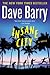 Insane City by Dave Barry