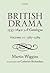 British Drama 1533-1642: A ...
