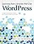 Learning from Libraries That Use Wordpress: Content-Management System Best Practices and Case Studies