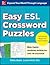 Easy ESL Crossword Puzzles by Chris Gunn