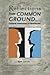 Reflections from Common Ground . . . Cultural Awareness in He... by Beth Lincoln