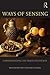 Ways of Sensing