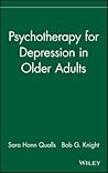 Psychotherapy for Depression in Older Adults (Wiley Series in Clinical Geropsychology)