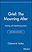Grief: The Mourning After: Dealing with Adult Bereavement