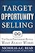 Target Opportunity Selling:...