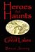 Heroes And Haunts Of The Gr...
