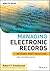 Managing Electronic Records by Robert F. Smallwood