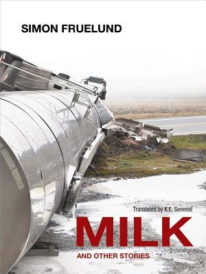 Milk and Other Stories (Paperback)