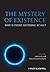 The Mystery of Existence: Why Is There Anything At All?