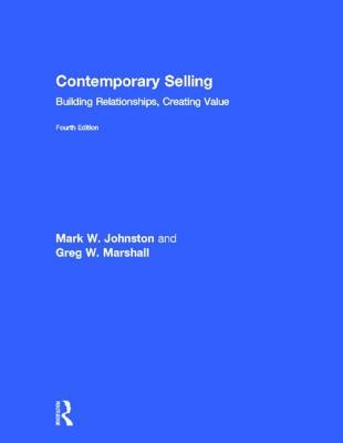 Contemporary Selling: Building Relationships, Creating Value - 4th edition