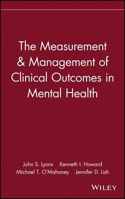 The Measurement & Management of Clinical Outcomes in Mental Health (Hardcover)