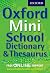 Oxford Mini School Dictionary Thesaurus by Oxford University Press