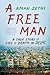 A Free Man: A True Story of...