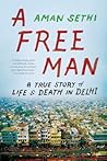 A Free Man by Aman Sethi