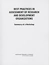 Best Practices in Assessment of Research and Development Organizations: Summary of a Workshop