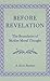 Before Revelation: The Boundaries of Muslim Moral Thought (Middle Eastern Studies)