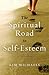 The Spiritual Road to Self-Esteem by Kim Michaels