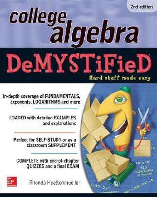 College Algebra DeMYSTiFieD, 2nd Edition