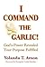 I Command the Garlic!
