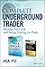 The Complete Underground Trader Set by Jea Yu