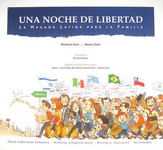 Una Noche de Libertad: La Hagada Latina Para La Familia