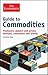 Guide to Commodities: Producers, Players and Prices, Markets, Consumers and Trends