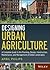 Designing Urban Agriculture...