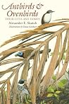 Antbirds and Ovenbirds: Their Lives and Homes (Corrie Herring Hooks Series) Antbirds and Ovenbirds: Their Lives and Homes (Corrie Herring Hooks Series)
