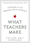 What Teachers Make by Taylor Mali