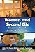 Women and Second Life: Essa...
