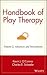 Handbook of Play Therapy, Advances and Innovations by Kevin J. O'Connor