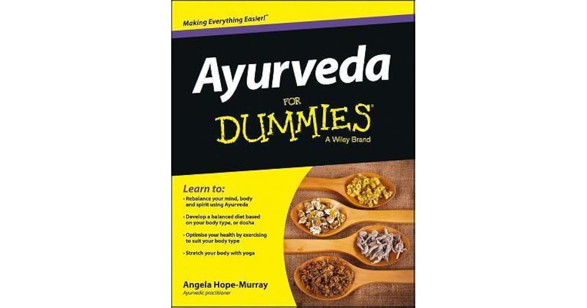 Ayurveda For Dummies by Angela Hope Murray