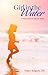 Girl in the Water: A True S...