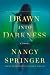 Drawn Into Darkness