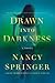 Drawn Into Darkness