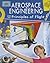 Aerospace Engineering and the Principles of Flight (Engineering in Action)