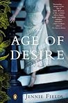 The Age of Desire by Jennie Fields