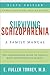 Surviving Schizophrenia, 6th Edition by E. Fuller Torrey Surviving Schizophrenia, 6th Edition by E. Fuller Torrey