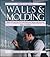 Walls and Molding: How to Care for Old and Historic Wood and Plaster (Respectful Rehabilitation Series)